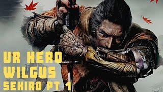 Sekiro: Shadows Die Twice #1 Ur Hero Wilgus Starts!