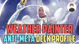 WEATHER PAINTER Anti-Meta Yu-Gi-Oh! DECK PROFILE! [justnutz]