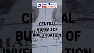 Central Bureau of Investigation - Best IAS Academy in Vijayawada