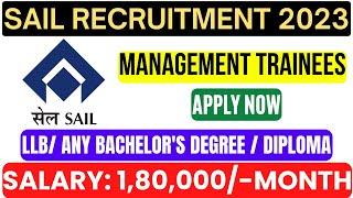 SAIL Recruitment 2023 for Management Trainees | Apply Now! | Job4freshers