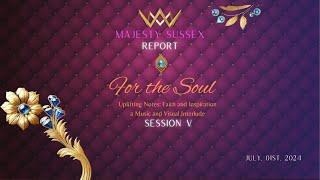 Majesty Sussex Report  For the Soul - A Music and Visual Interlude for Royalty  Faith &  Inspiration