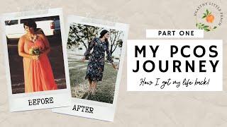 My PCOS Journey (Part 1)