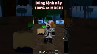 Dùng Lệnh Này RANDOM 100% Ra MOCHI trong Blox Fruits - Roblox #shorts