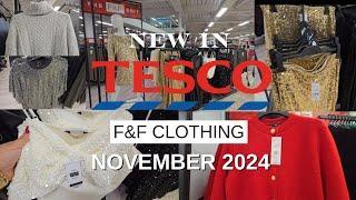 NEW IN TESCO F&F CLOTHING COME SHOP WITH ME,  PARTY SEASON FASHION/ NOV 2024 #tesco #Xmas