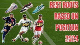 Best Football Boots Based on Positions 2024