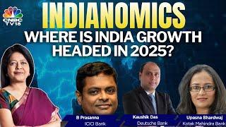 Mapping The Macros: Where Is India's Growth Headed In 2025? | Indianomics | CNBC TV18