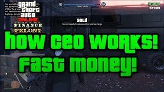 Gta 5 Online - How CEO Works! - HOW TO MAKE MONEY FAST!