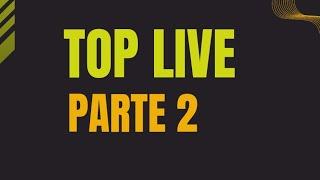 TOP LIVE / PARTE 2