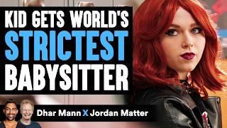 Kid Survives WORLD'S STRICTEST BABYSITTER Ft. Jordan Matter | Dhar Mann Studios