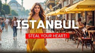 Istanbul, Türkiye - A CITY THAT WILL STEAL Your HEART!