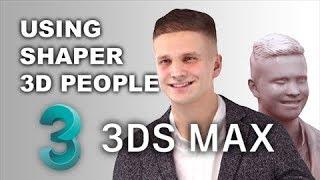 Shaper 3D People - Quick Import into 3DS MAX