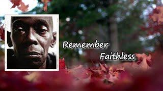 Faithless - Remember (feat. Suli Breaks & L.S.K.)  Lyrics