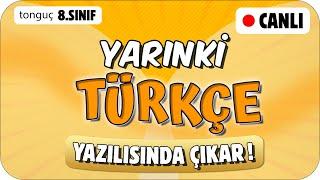 YARINKİ TÜRKÇE SINAVINDA ÇIKAR!  8. SINIF #2025