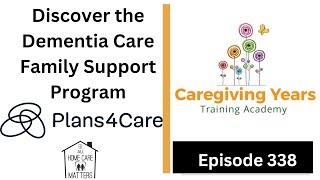Discover the Dementia Care Family Support Program