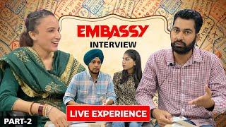 What happens in Embassy Interview? Live Experience | PART -2