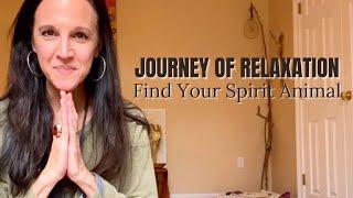 ARE YOU READY FOR THIS? A GUIDED JOURNEY of LOVE to RELAX & RENEW ~ BONUS: FIND YOUR SPIRIT ANIMAL