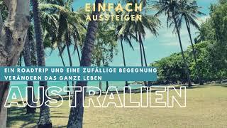 Auswandern nach Australien: Vom Roadtrip zu Unternehmer in Cairns – EINFACH AUSSTEIGEN