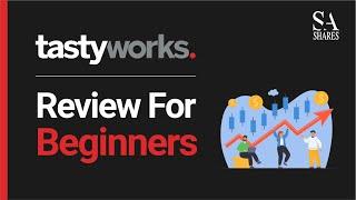 Tastyworks Review For Beginners