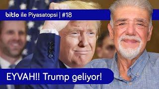 Eyvah, Trump geliyor! Türkiye'yi ve dünyayı nasıl etkiler? | Atilla Yeşilada