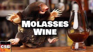 Molasses Wine: What Could Possibly Go Wrong?