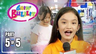 Goin' Bulilit (5/5) | September 8, 2024