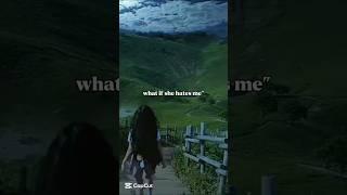 what if she hates me  #aesthetic #selfsteem #motivation