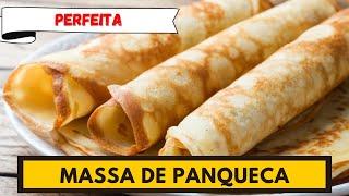 MASSA DE PANQUECA PERFEITA E FÁCIL DE FAZER