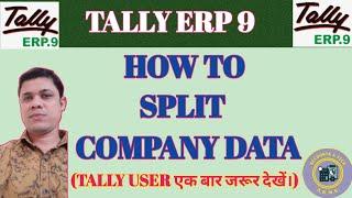 HOW TO SPLIT COMPANY DATA IN TALLY