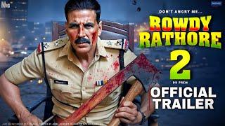 Rowdy Rathore 2 - Official Trailer | Akshay Kumar | Sonakshi Sinha | Sanjay Dutt | Sky Force Trailer