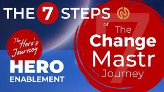 4.  The Seven Steps of the ChangeMastr's Journey