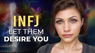 INFJ: How to PERMANENTLY and INSTANTLY Attract Others