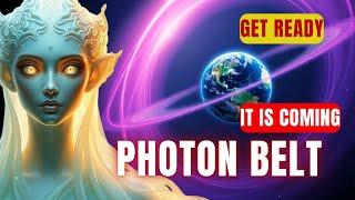 It is Coming... Prepare for the Psychological Changes Caused by the Photon Belt.