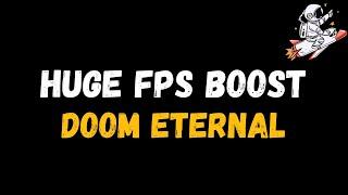 DOOM Eternal: Extreme increase in performance and FPS | Optimization Guide