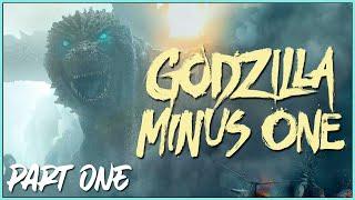 GODZILLA MINUS ONE Retrospective Part 1 - The King at War