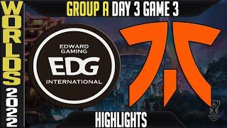 EDG vs FNC Highlights | WORLDS 2022 Day 3 Group A Game 3 | Edward Gaming vs Fnatic