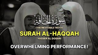 HISTORIC RECITATION! | Surah Al-Haqqah | (كاملة) سورة الحاقة | Yasser Al Dosari | ياسرالدوسري