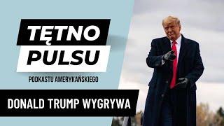 TĘTNO PULSU #18 Donald Trump wygrywa