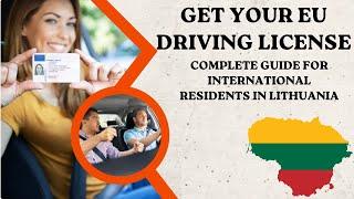 Get Your EU Driving License in Lithuania: A Complete Guide //