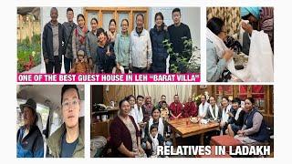 One of the best guest house in Leh “BARAT VILLA GUEST HOUSE “ / Welcome by relatives