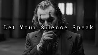 Let Your Silence Echo Louder Than Their Empty Words