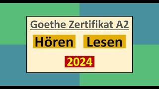 Goethe Zertifikat A2 Hören, Lesen Modelltest 2024 mit Lösung am Ende || Vid - 235