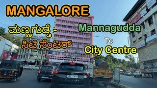 Mangalore City Drive Video from Mannagudda to City Centre KSR Road