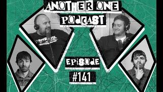 Another One Podcast - #141 | Ian Smith