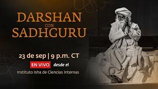 Darshan con Sadhguru en VIVO desde el Instituto Isha de Ciencias Internas |  23 de sept 9 p.m. CT