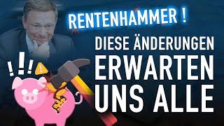 Renten-HAMMER  Diese Änderungen erwarten uns ALLE bei Altersvorsorge, Rente & Co.!