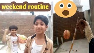 weekend ki routine || Muzammil moji vlog