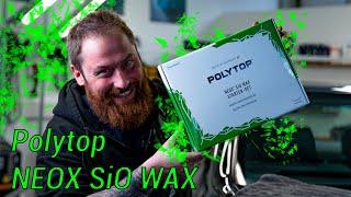 Ein neuer König ist da?! // Die neue Spitze der Flüssigwachse?! // Polytop Neos SiO WAX