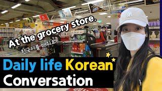 Real Life Korean Daily Conversation: Speaking in the Grocery store Vocabulary & Expressions