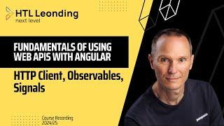 Web Dev Fundamentals - Fundamentals of Accessing Web APIs with Observables and Signals