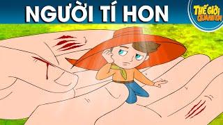 NGƯỜI TÍ HON - PHIM HOẠT HÌNH - TRUYỆN CỔ TÍCH - QUÀ TẶNG CUỘC SỐNG - KHOẢNH KHẮC KỲ DIỆU